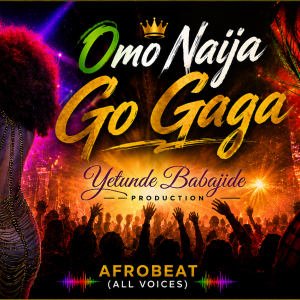 Omo Nàïja Go Gaga