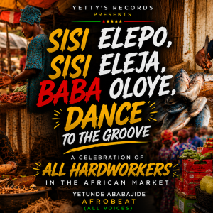 Sisi Elepo, Sisi Eleja, Baba Oloye, Dance to the Groove