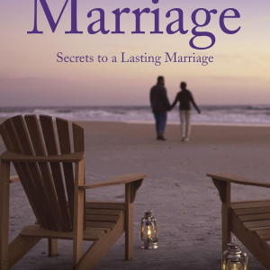 The 4 Seasons of Marriage: Secrets to a Lasting Marriage