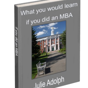 What You Would Learn If You Did an MBA